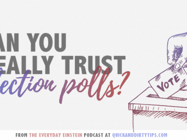can you really trust election polls/