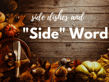 Thanksgiving image to illustrate phrases that include the word side.