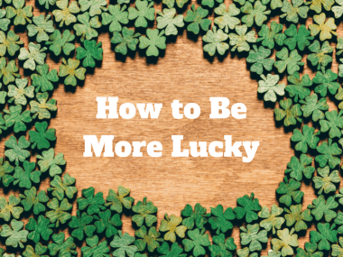 four leaf clovers and text 'how to be more lucky'