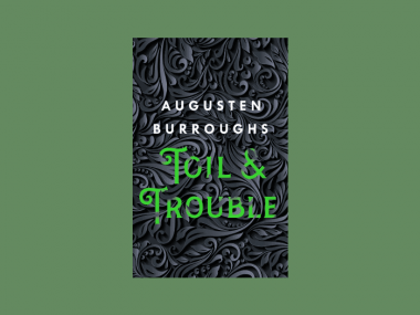 Toil and trouble