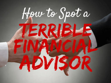 5 Ways to Spot a Terrible Financial Advisor