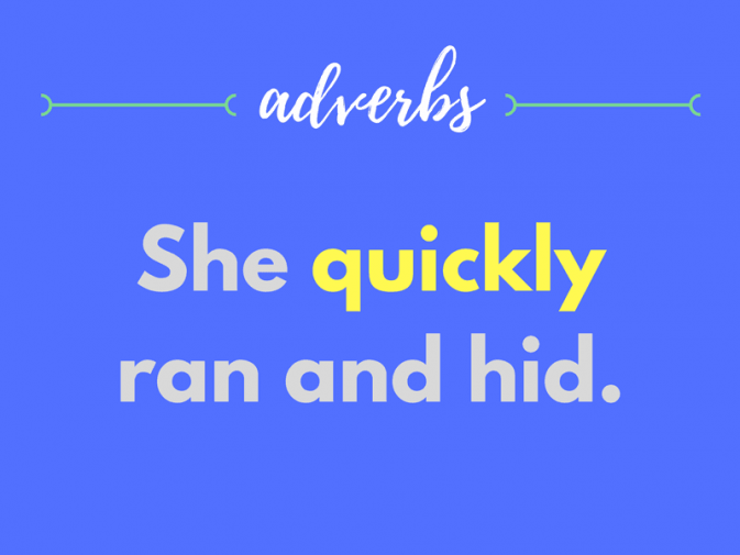An example of a sentence with an ambiguous adverb: She quickly ran and hid.