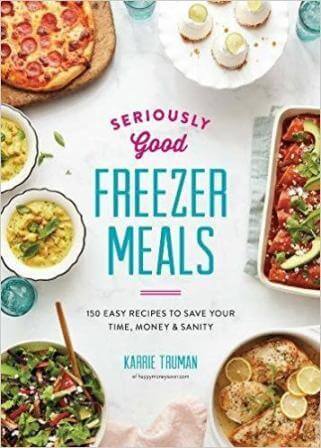Book cover of Seriously good freezer meals