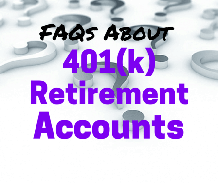 3 FAQs About 401k Retirement Plans
