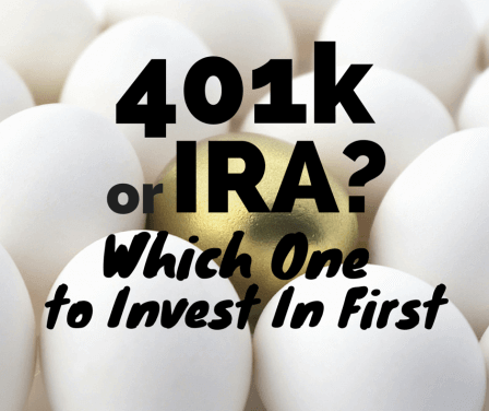 401k or IRA—Invest in Which One First?