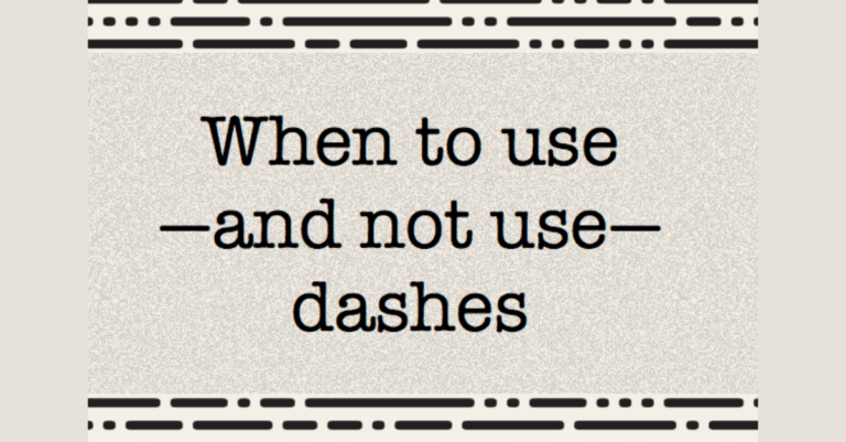 when to use and not use dashes