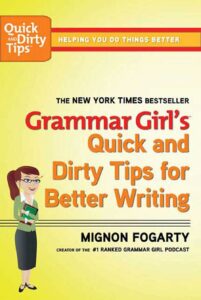 Yellow Book Cover with a woman on it that reads Grammar Girl's Quick and Dirty Tips for Better Writing
