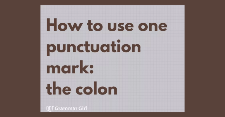 a brown and gray background with words that say "how to use one punctuation mark: the colon"