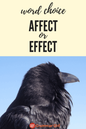 WORD CHOICE: affect or effect?