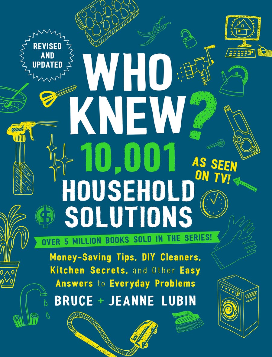 Who Knew? 10,001 Household SolutionsBruce Lubin and Jeanne Lubin