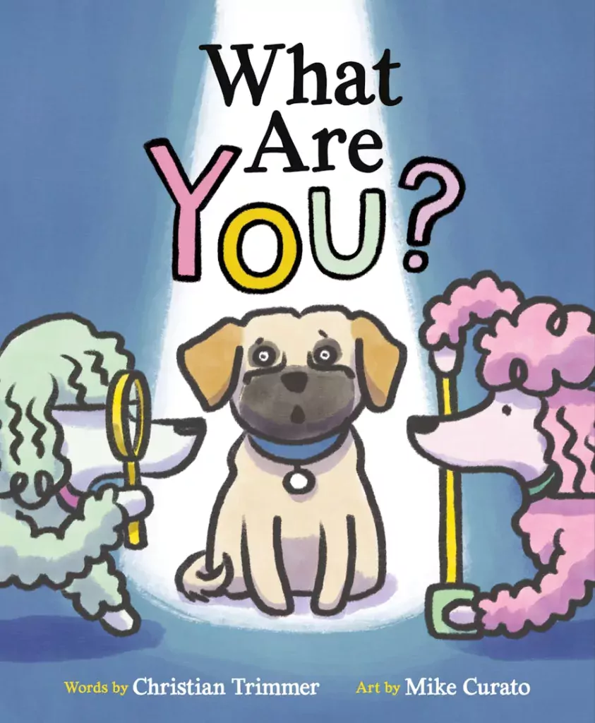 Book jacket for "What Are You?"